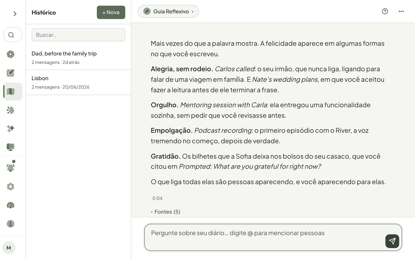 Explorar: a pergunta “quando estive feliz ultimamente?” e a resposta, que encontra alegria, orgulho, empolgação e gratidão no diário, cada uma com a entrada de onde veio.